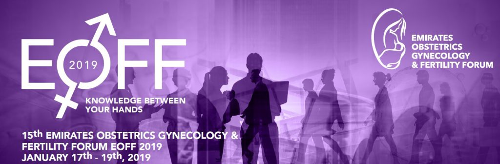 EOFF 2019 Emirates Obstetrics Gynecology & Fertility Forum 2019